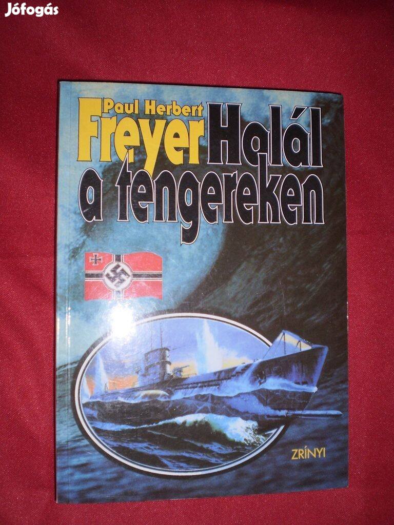 Paul Herbert Freyer : Halál a tengereken