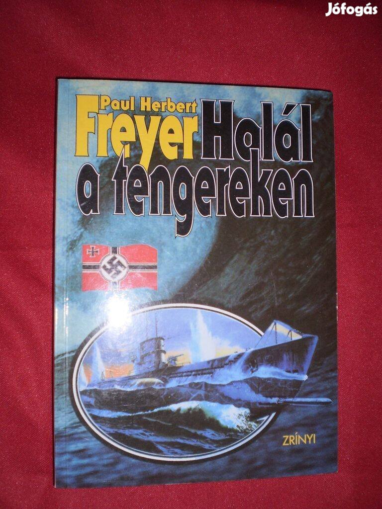 Paul Herbert Freyer : Halál a tengereken