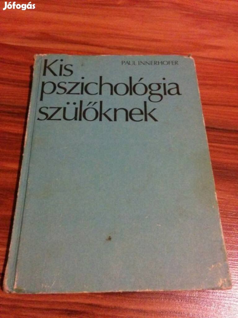 Paul Innerhofer - Kis pszichológia szülőknek