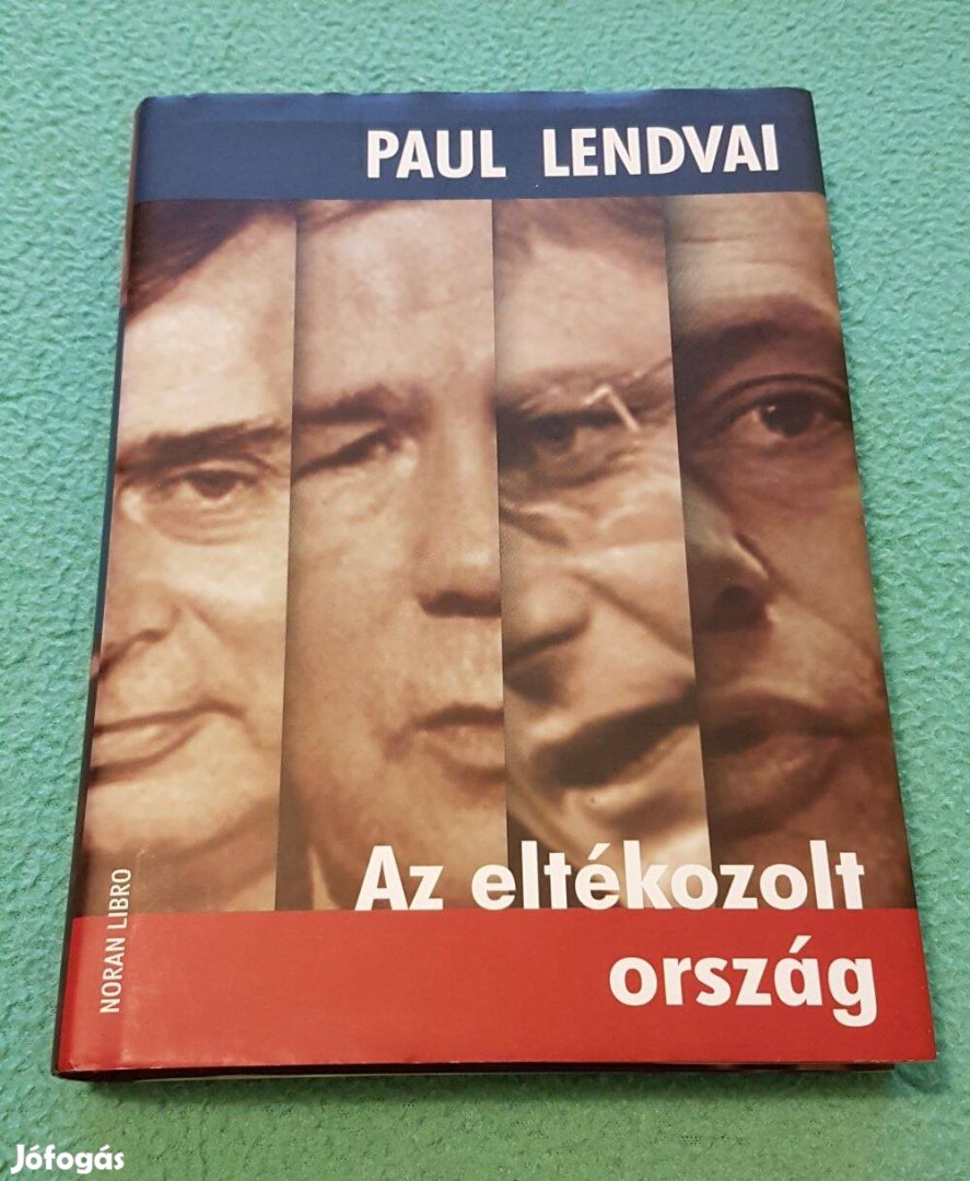 Paul Lendvai - Az eltékozolt ország könyv