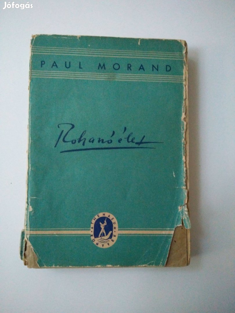 Paul Morand - Rohanó élet