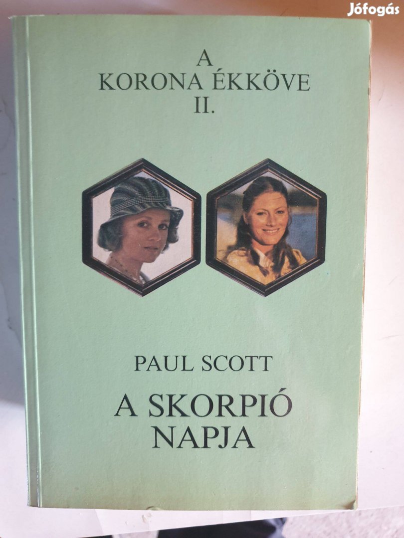 Paul Scott - A skorpió napja / A korona ékköve II.kötet