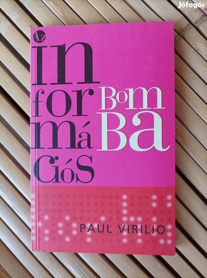 Paul Virilio - Az információs bomba