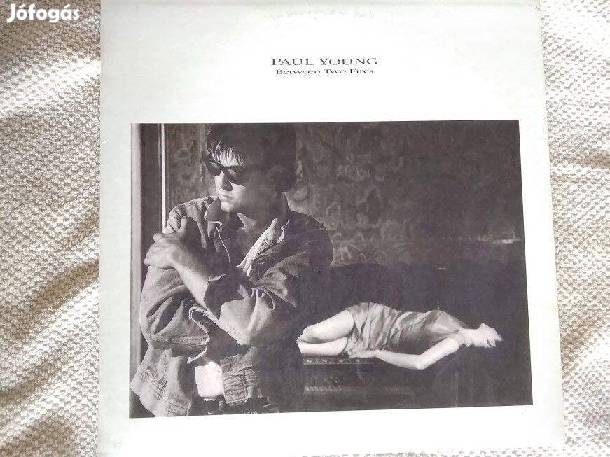 Paul Young 1986 Between Two Fires bakelit Pop Rock Synth-pop újsz