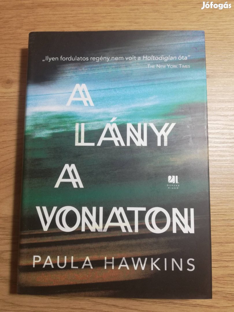 Paula Hawkins : A lány a vonaton 