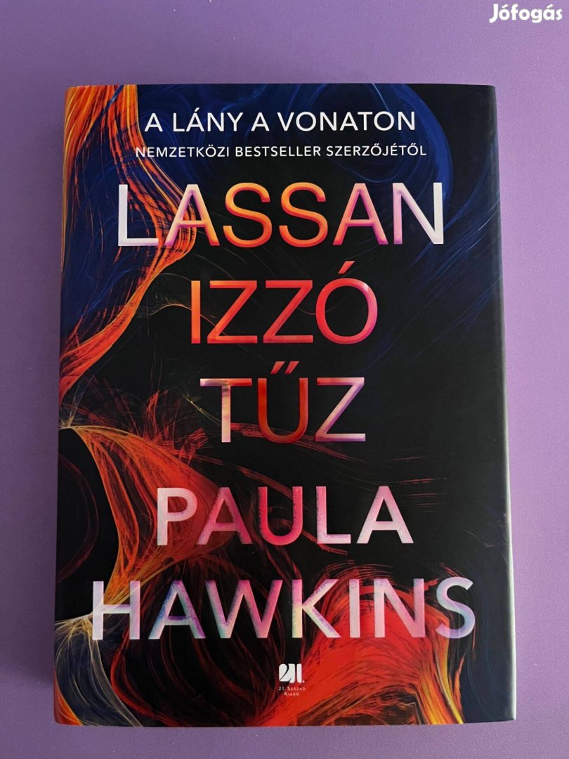 Paula Hawkins - Lassan izzó tűz