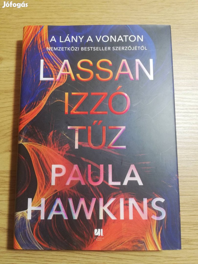 Paula Hawkins : Lassan izzó tűz 