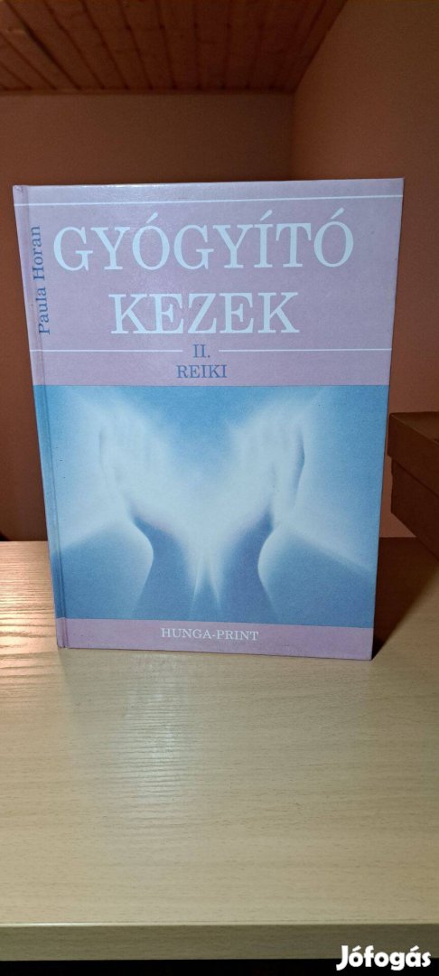 Paula Horan: Gyógyító kezek II. Reiki