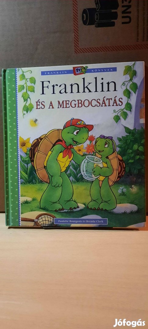 Paulette Bourgeois: Franklin és a megbocsátás