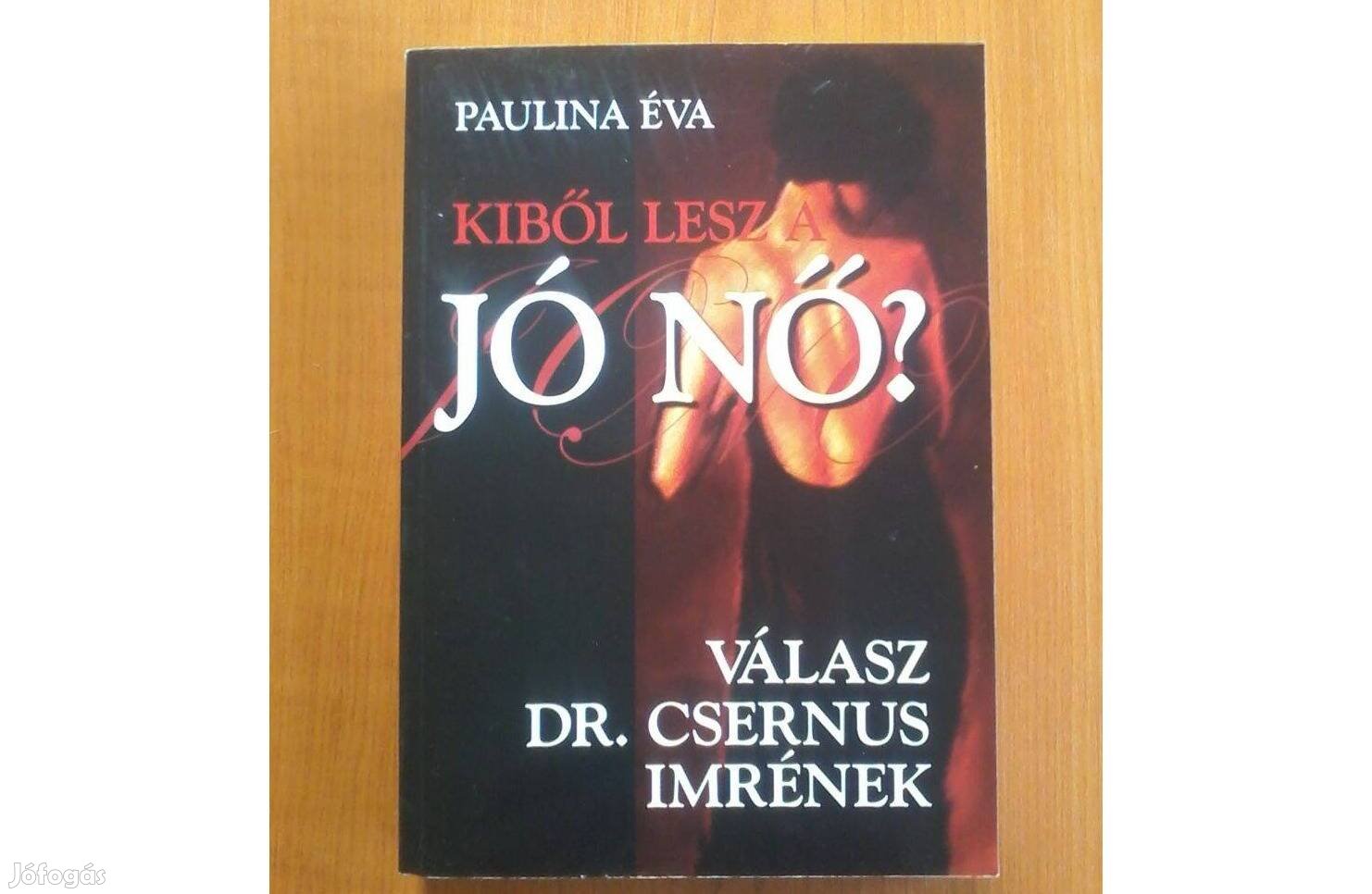 Paulina Éva: Kiből lesz jó nő?