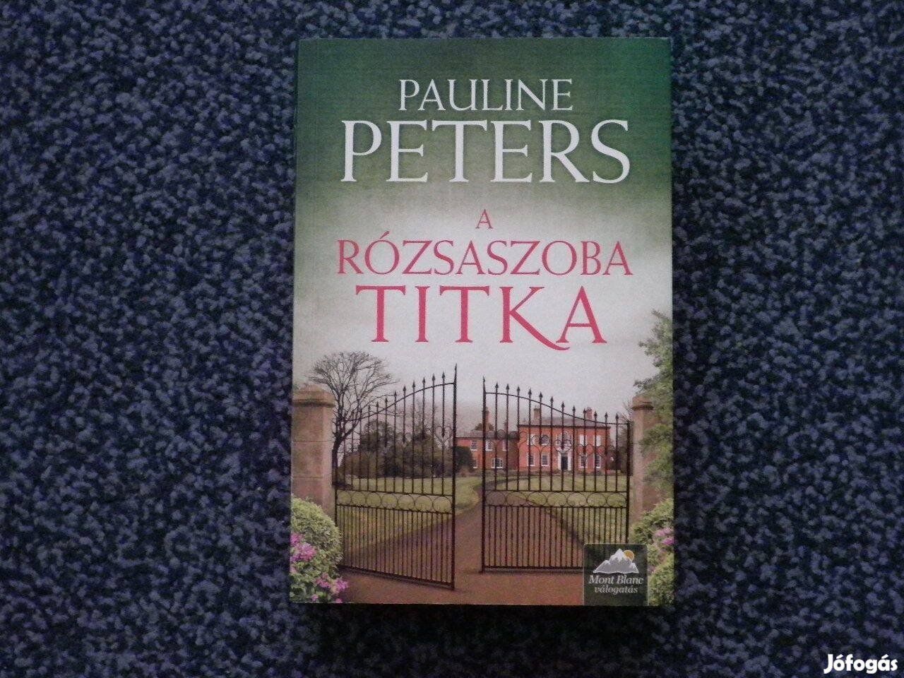 Pauline Peters - A rózsaszoba titka