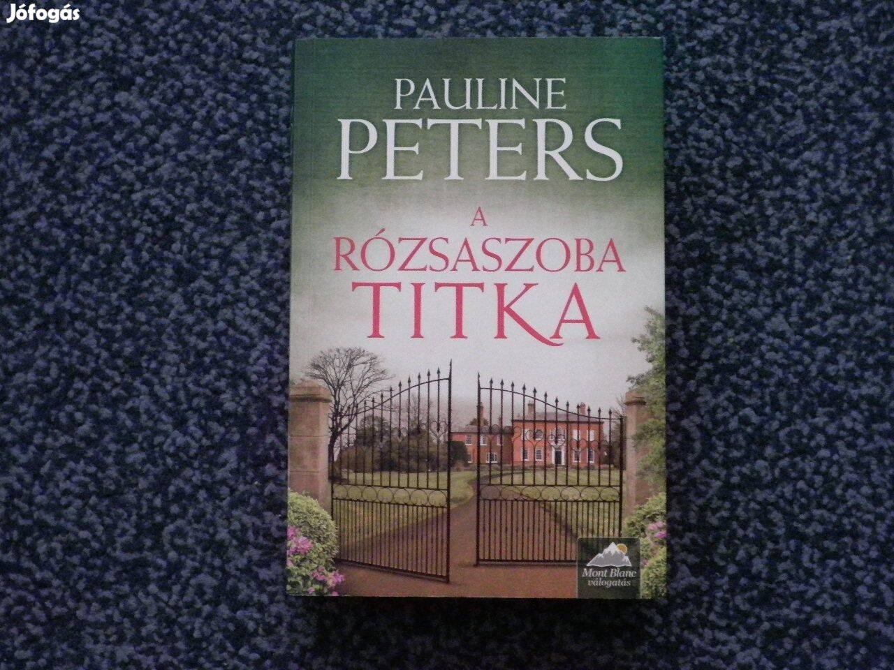 Pauline Peters - A rózsaszoba titka