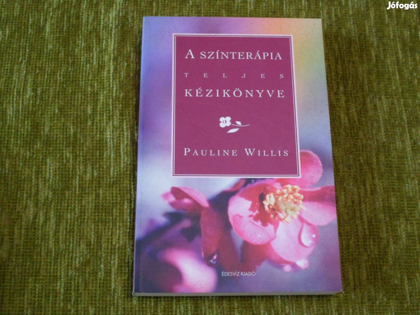 Pauline Willis: A színterápia teljes kézikönyve