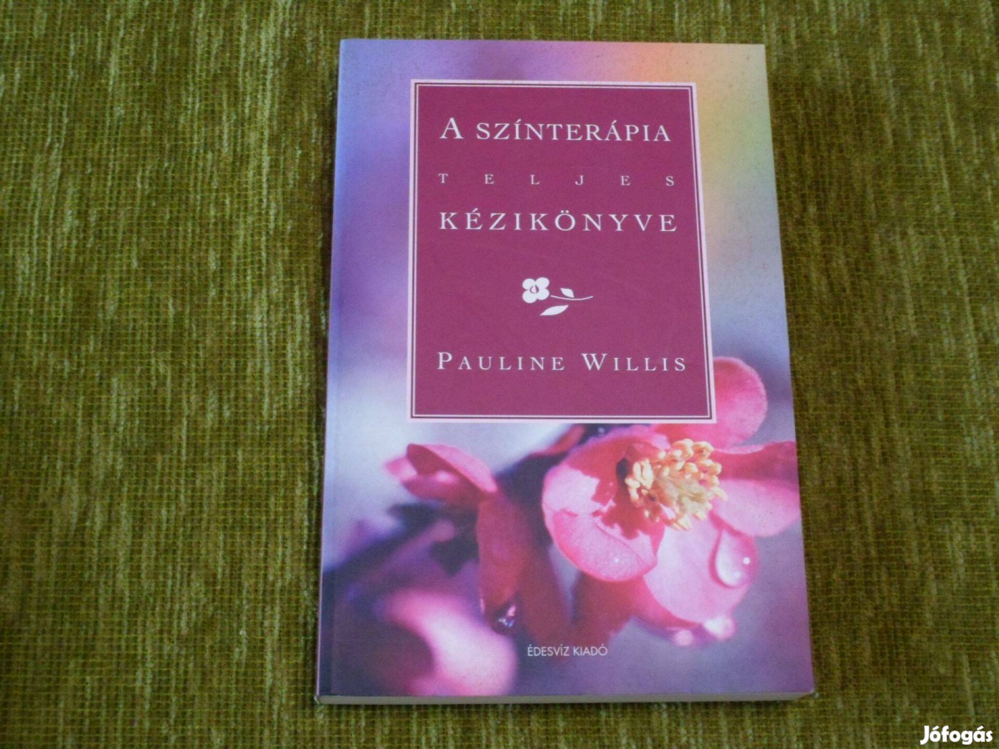 Pauline Willis: A színterápia teljes kézikönyve