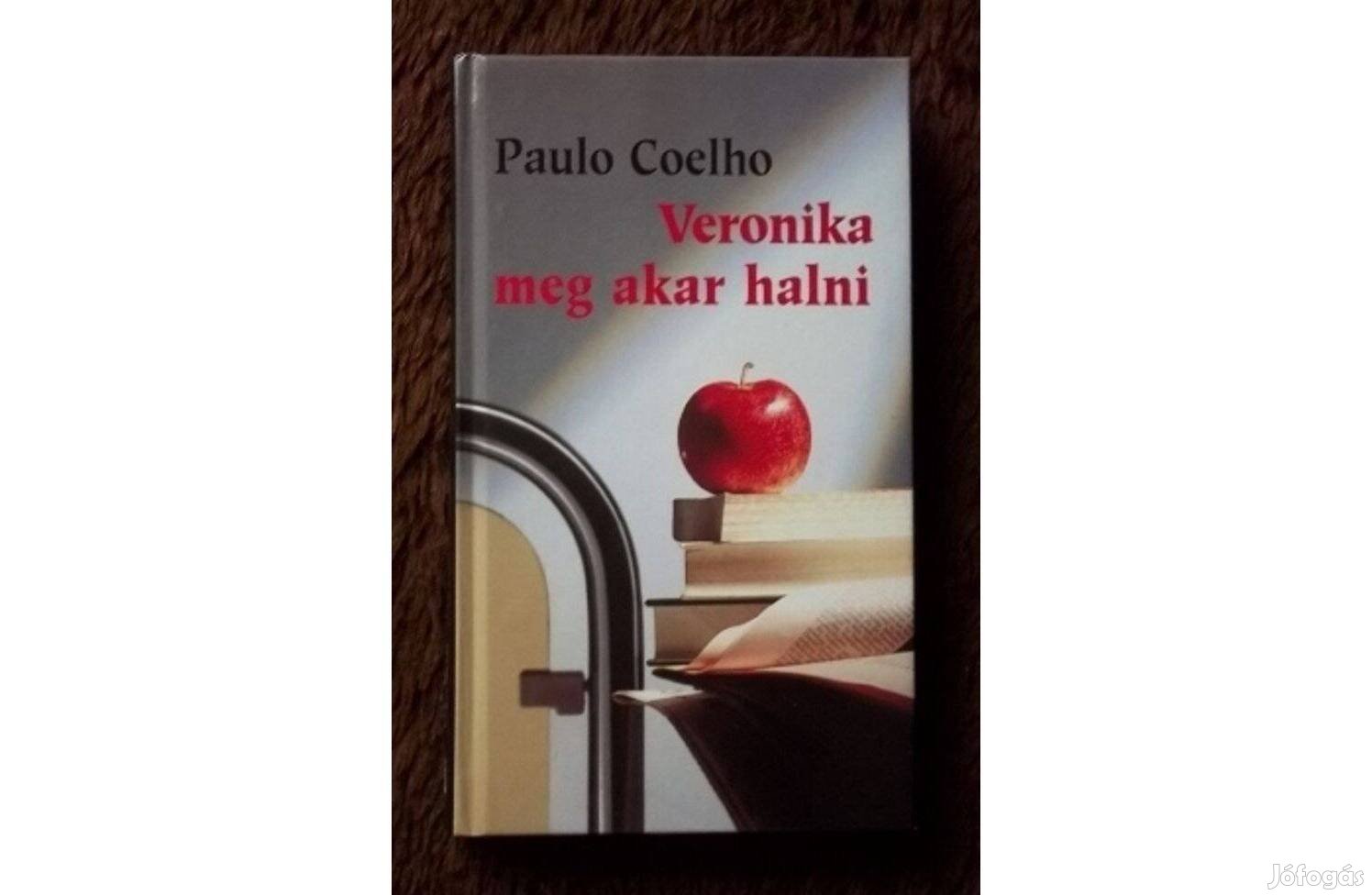 Paulo Coelho: Veronika meg akar halni