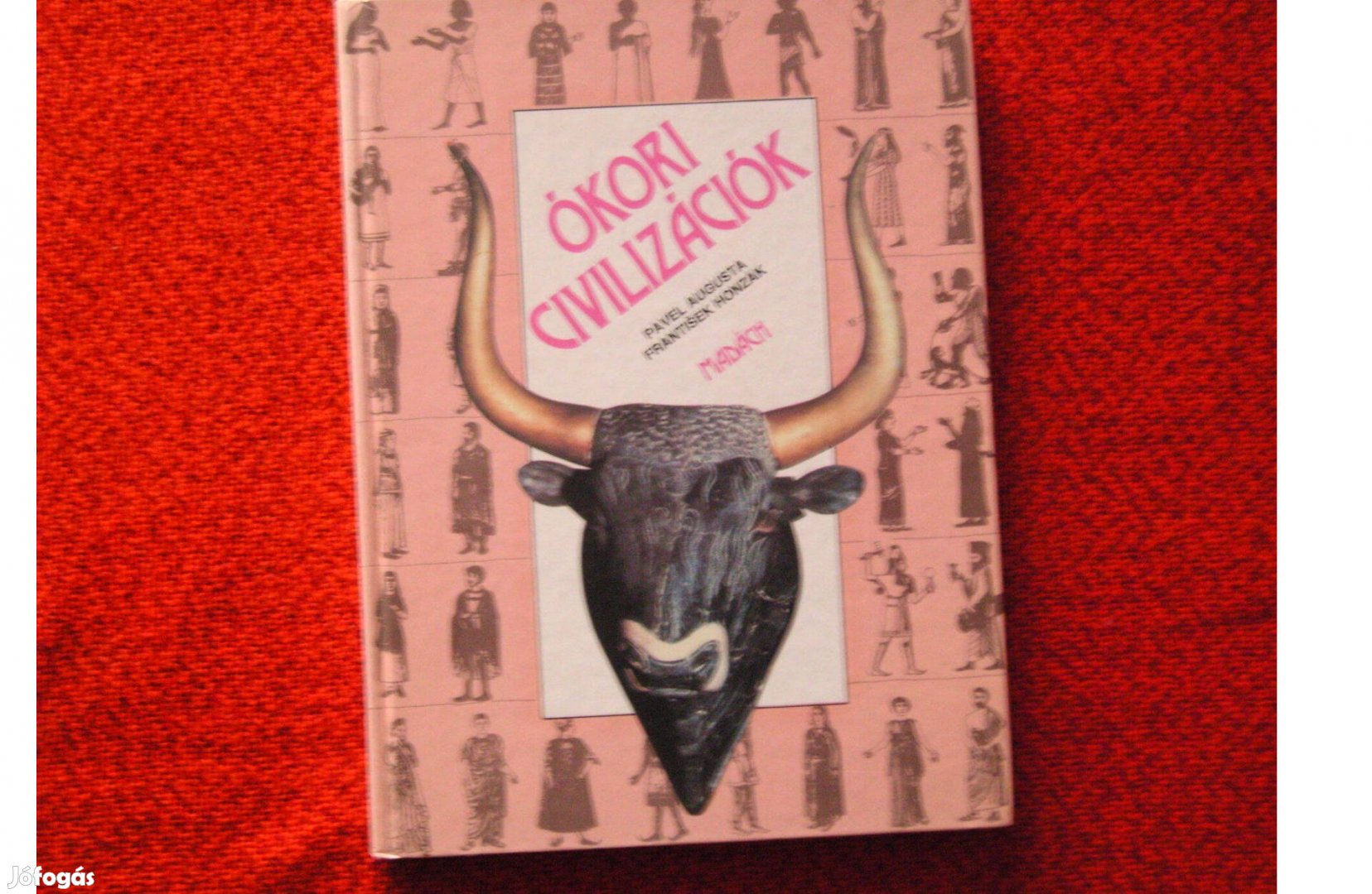 Pavel A. Frantisek H. Ókori civilizációk. Madách.1990.Első kiadás