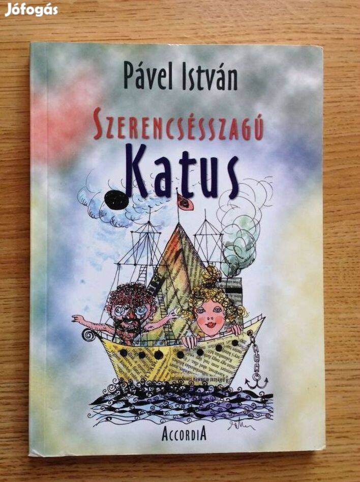 Pável István Szerencsésszagú Katus