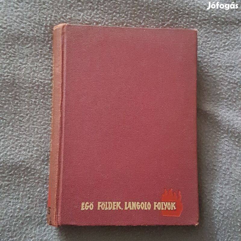 Pavel Ivanovics Batov: Égő földek, lángoló folyók könyv (1963)