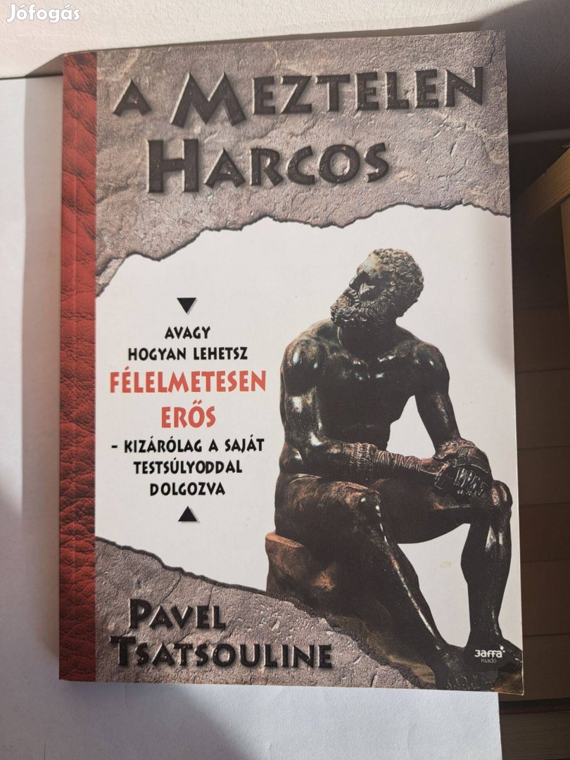 Pavel Tsatsouline: A Meztelen Harcos