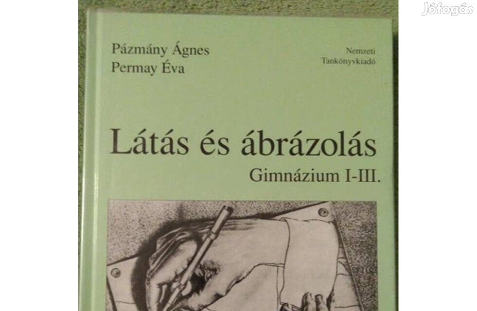 Pázmány Ágnes-Permay Éva: Látás és ábrázolás - Gimnázium I-III