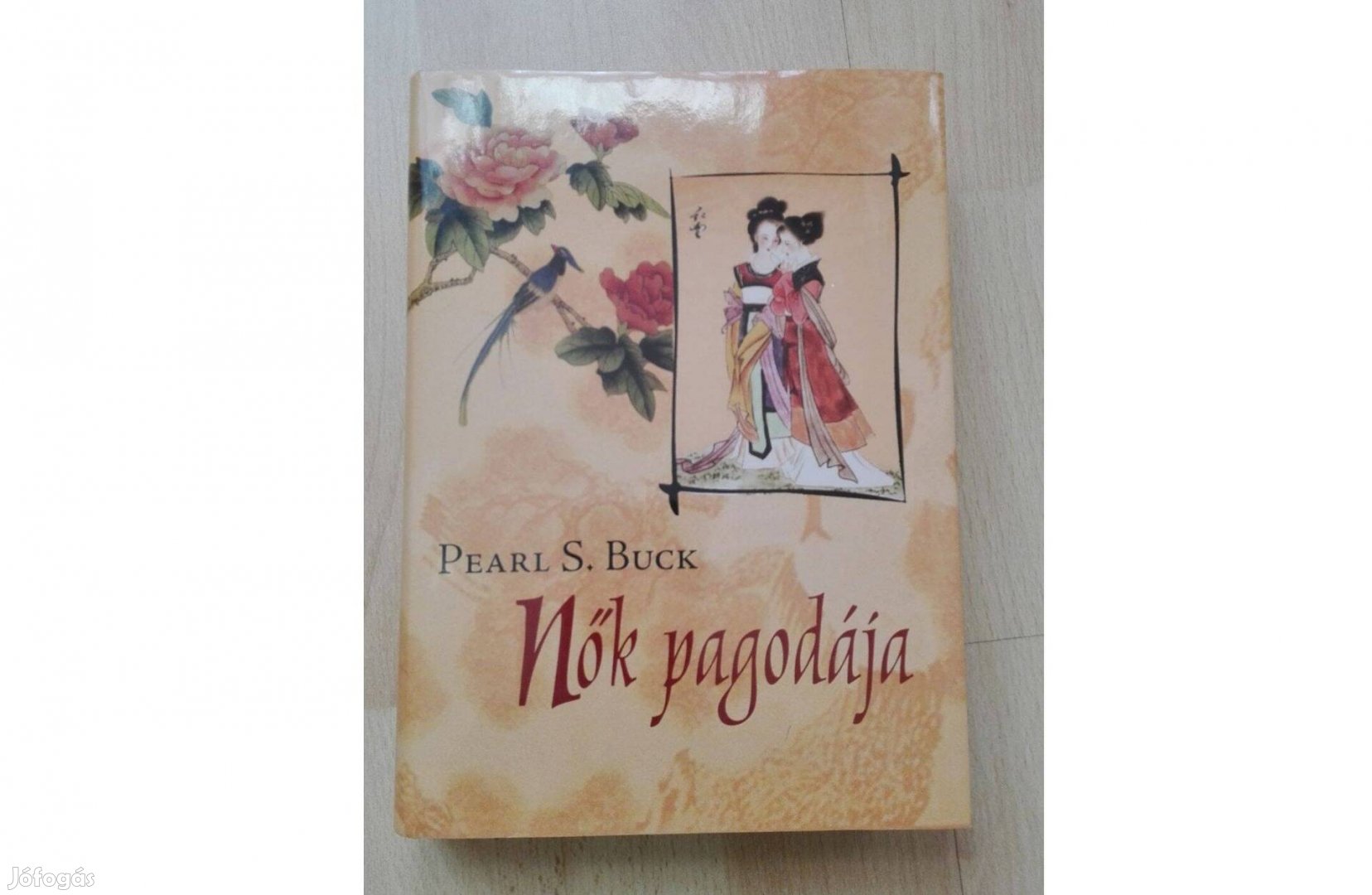 Pearl S. Buck - Nők pagodája