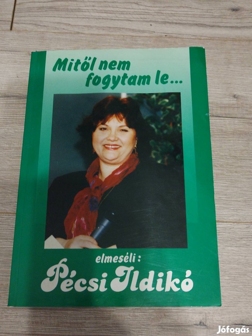 Pécsi Ildikó mitől nem fogytam le dedikált példány 