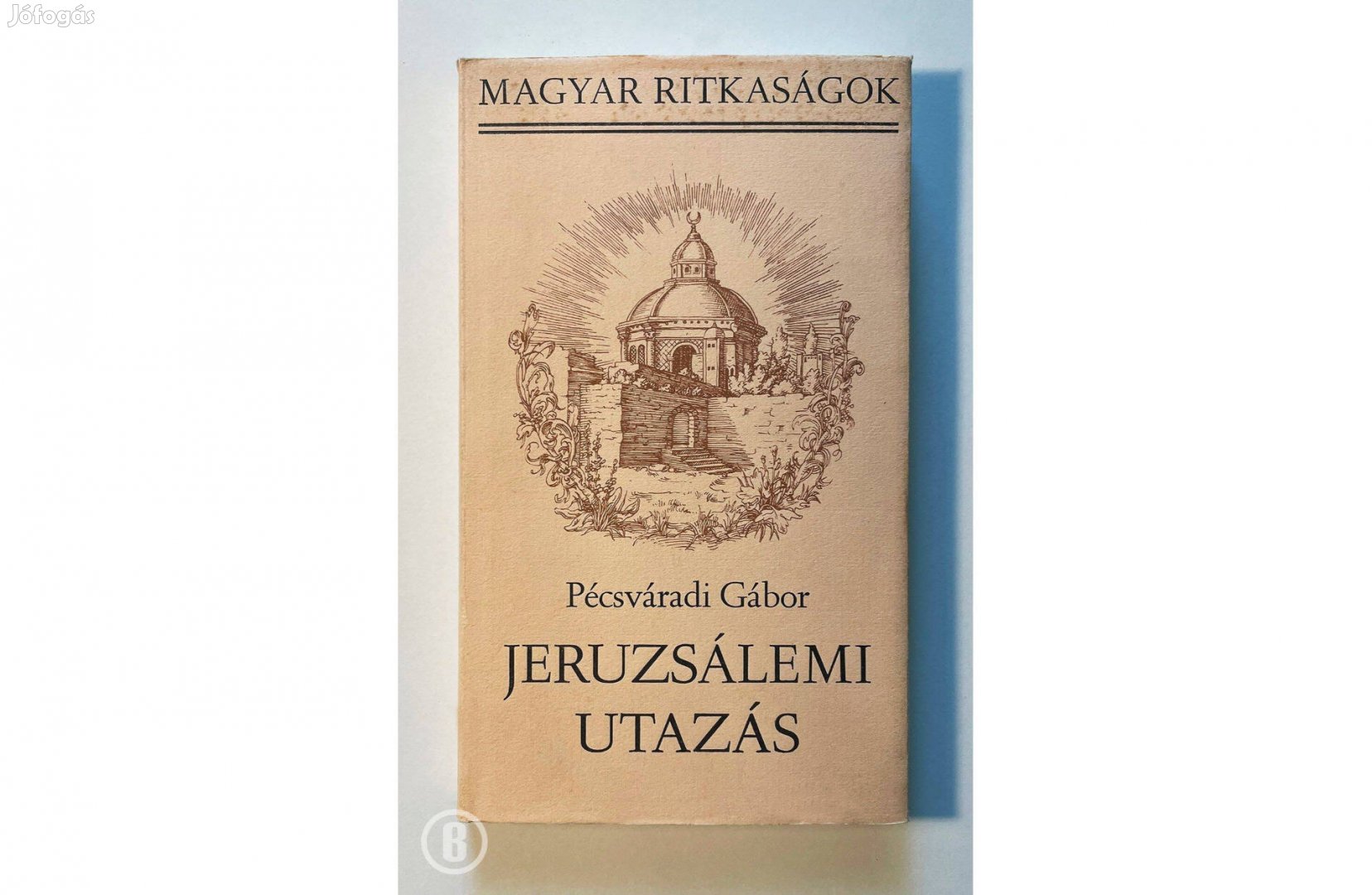 Pécsváradi Gábor: Jeruzsálemi utazás /Csak személyesen!