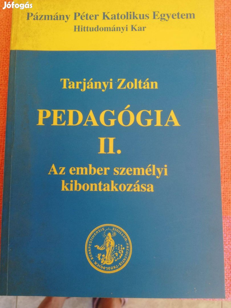 Pedagógia II. Az ember személyi kibontakozása/Pázmány Péter Katolikus