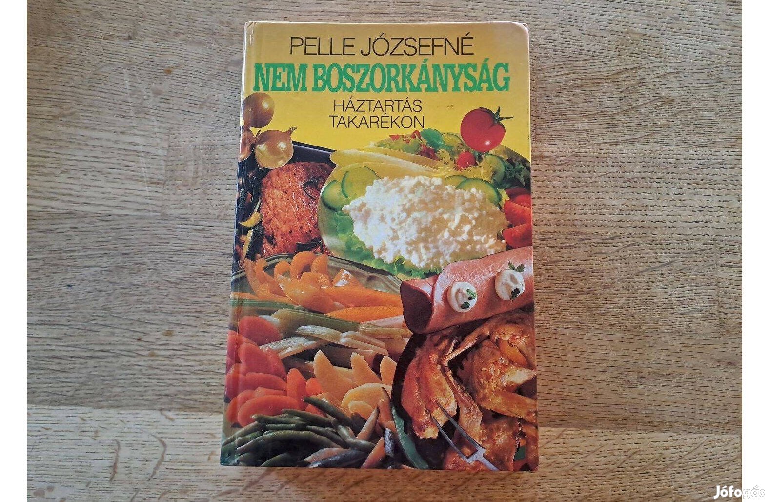 Pelle Józsefné: Nem boszorkányság - háztartás takarékon