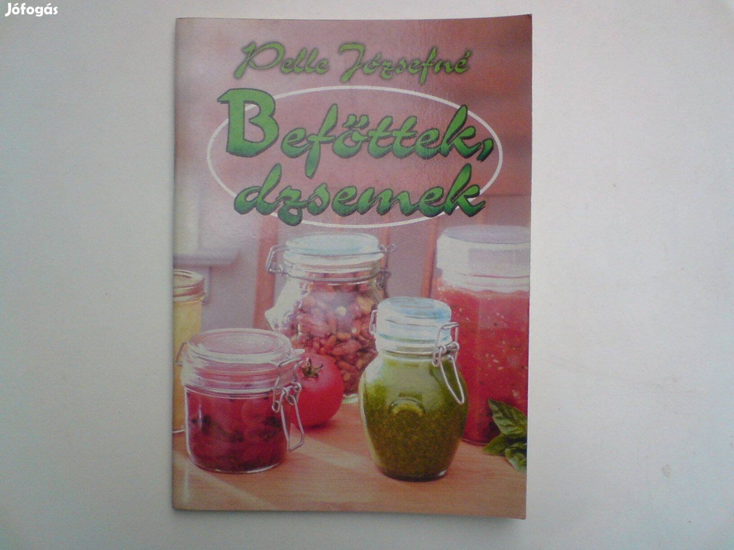 Pelle Józsefné Befőttek, dzsemek