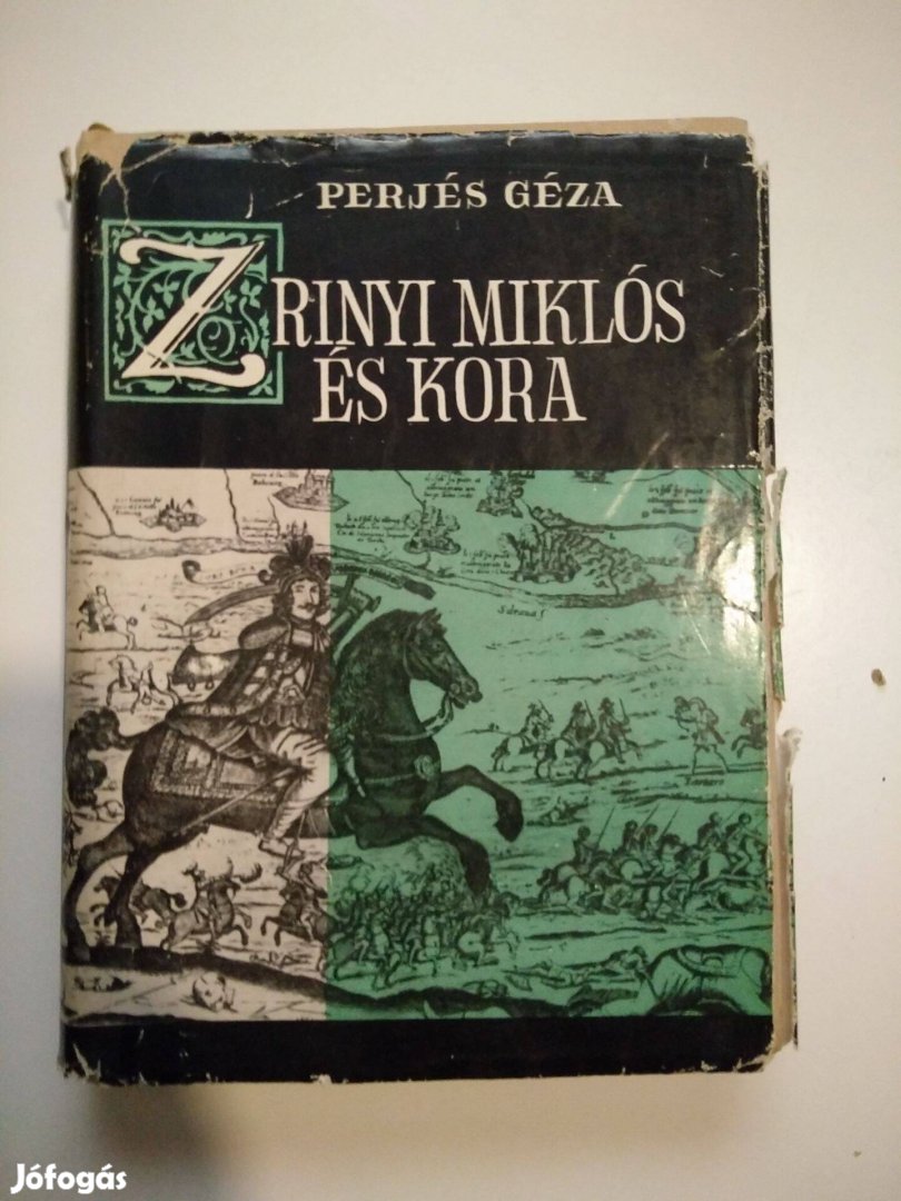 Perjés Géza - Zrínyi Miklós és kora