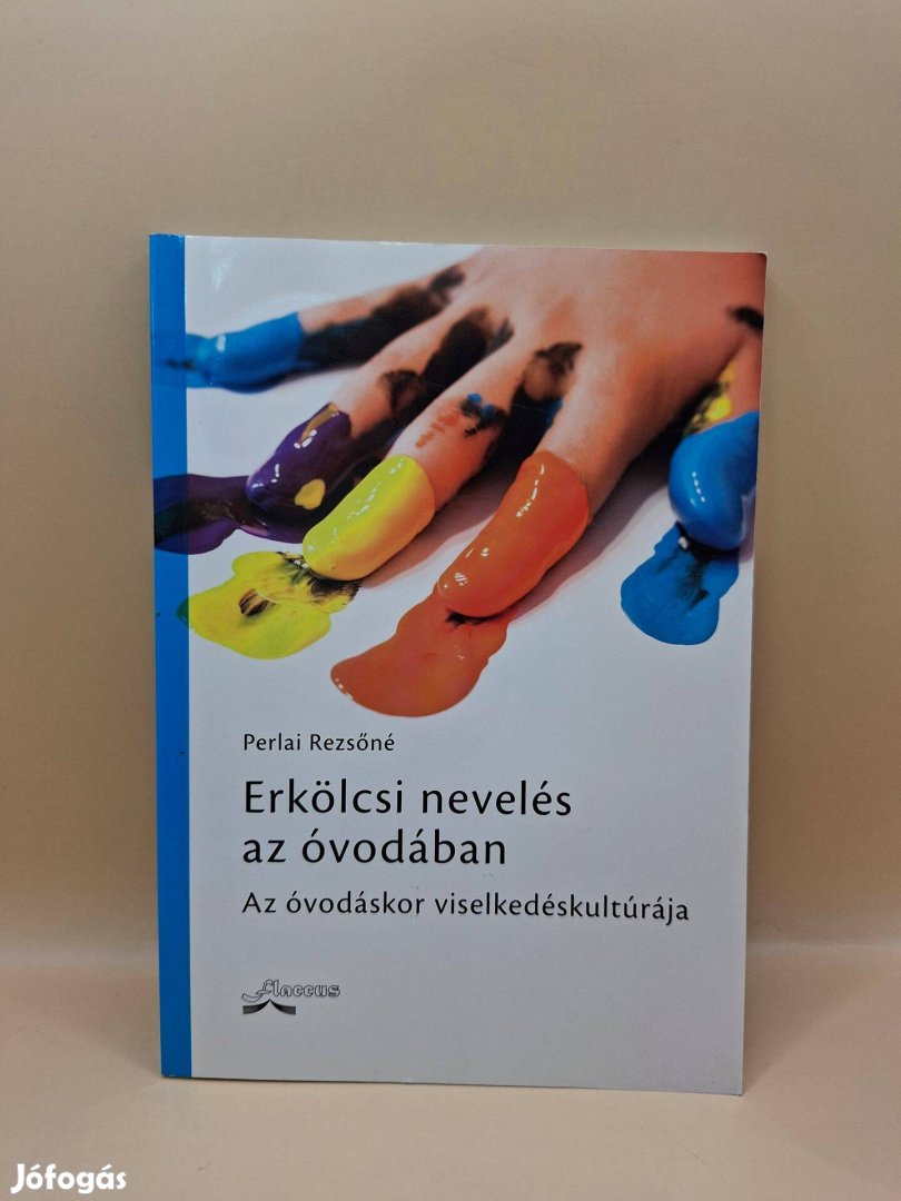 Perlai Rezsőné Erkölcsi nevelés az óvodában