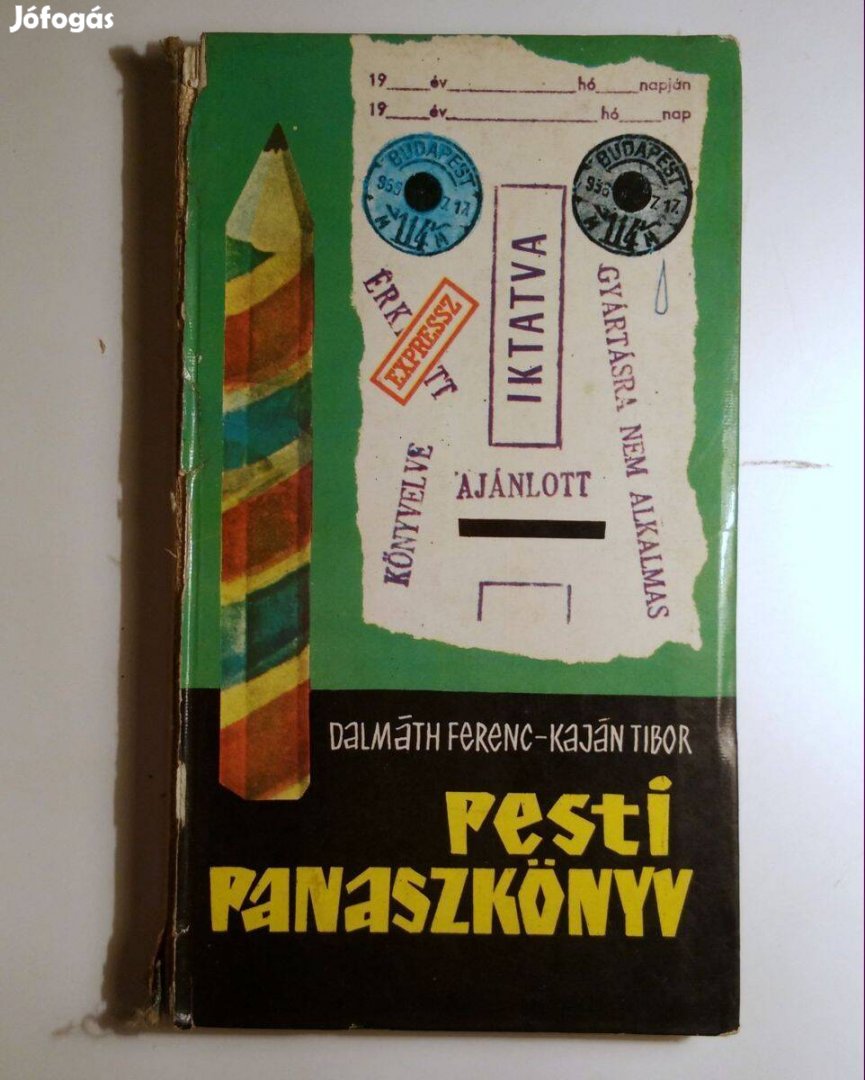 Pesti Panaszkönyv (Dalmáth Ferenc-Kaján Tibor) 1966 (8kép+tartalom)