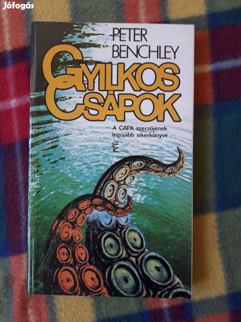 Peter Benchley: Gyilkos csápok (A Cápa írójától