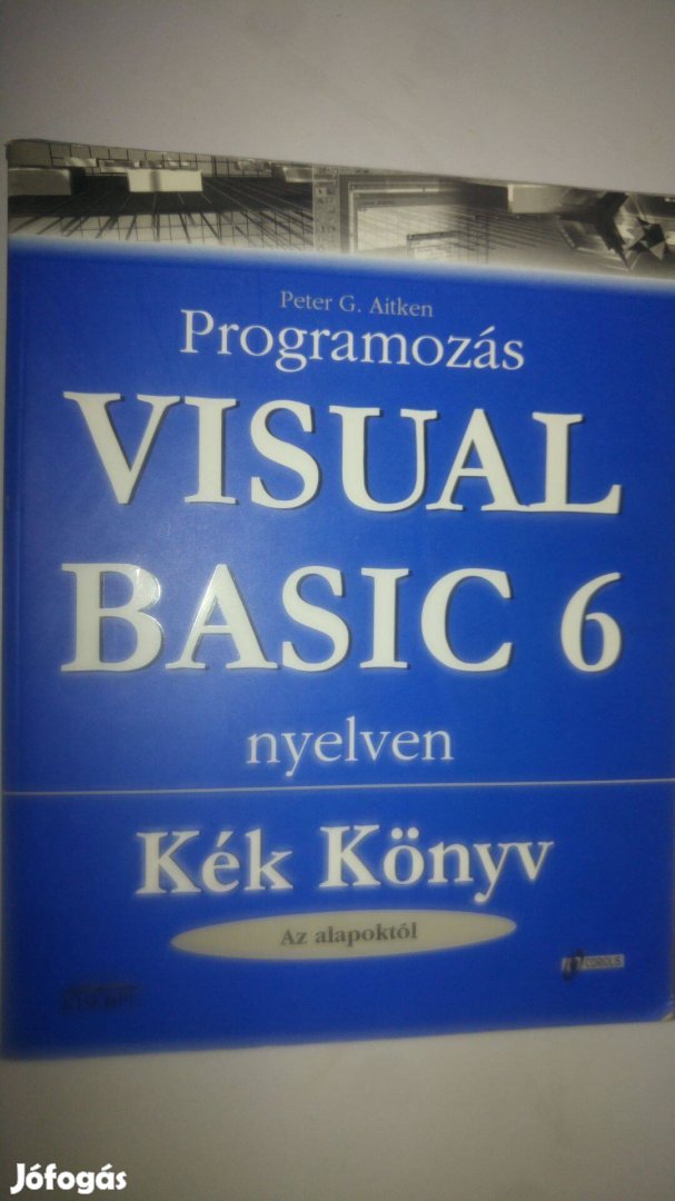 Peter G. Aitken Programozás Visual Basic 6 nyelven Kék könyv CD nél