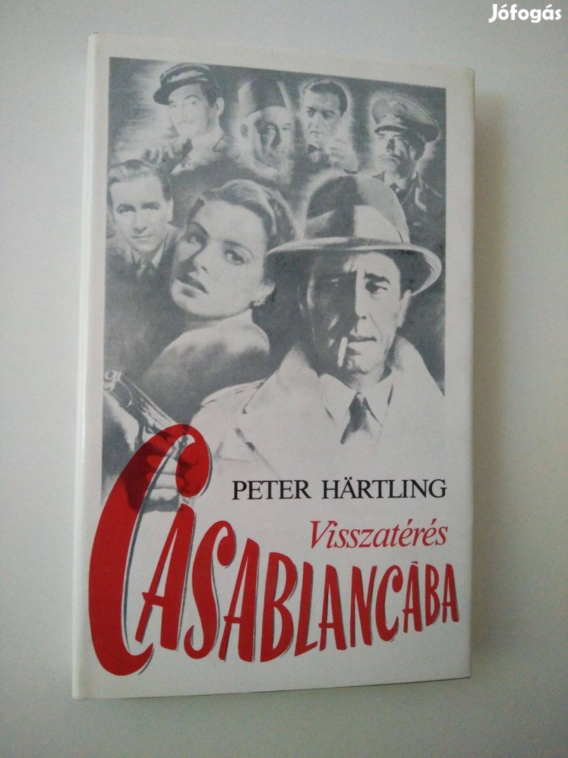 Peter Härtling - Visszatérés Casablancába