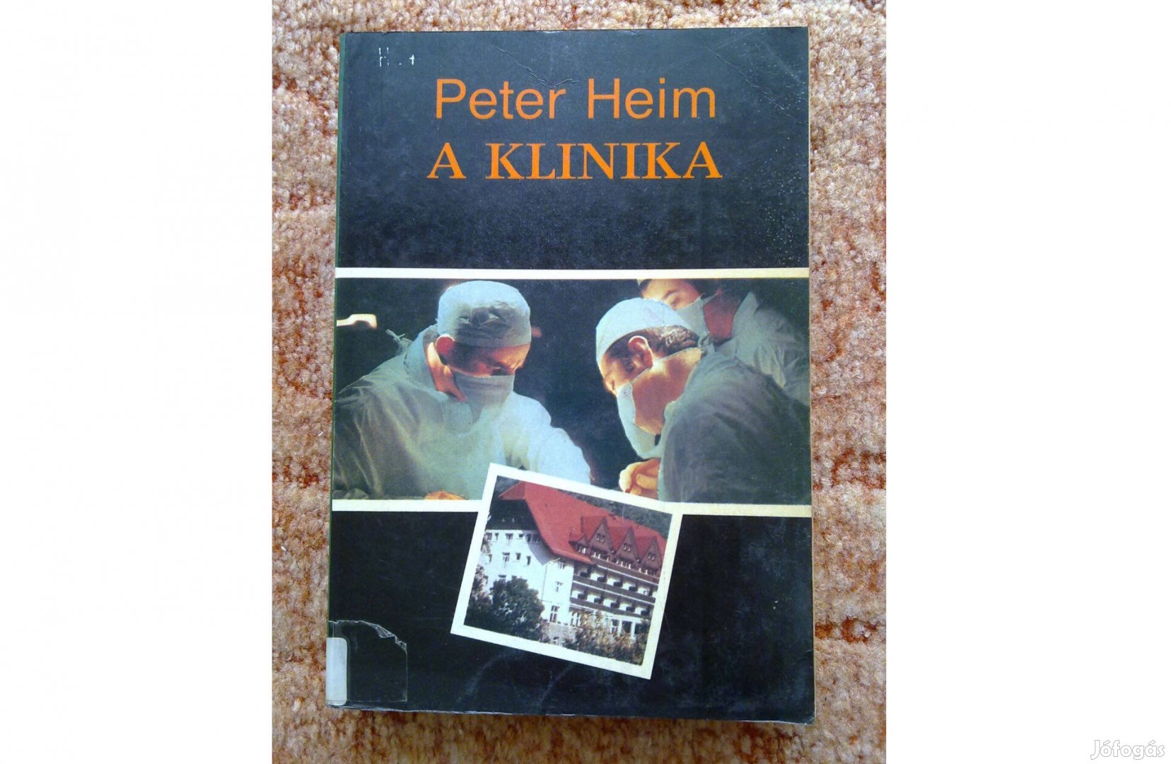 Peter Heim - A klinika - könyv