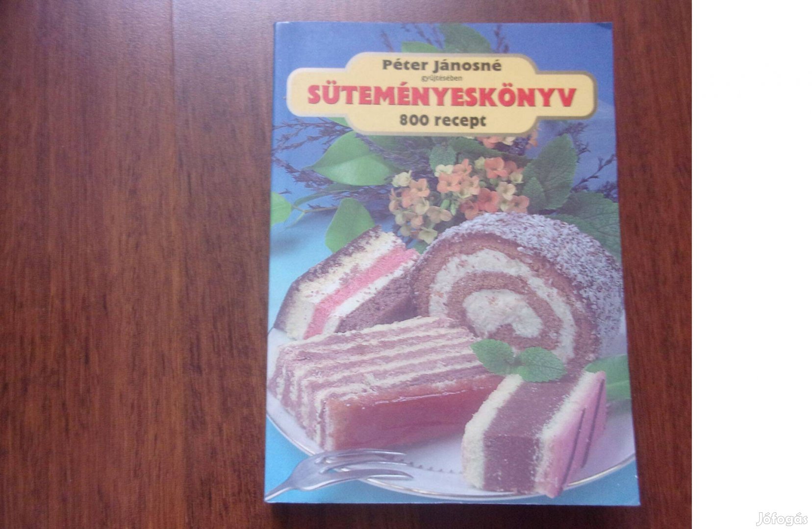 Péter Jánosné Süteményeskönyv 800 recept