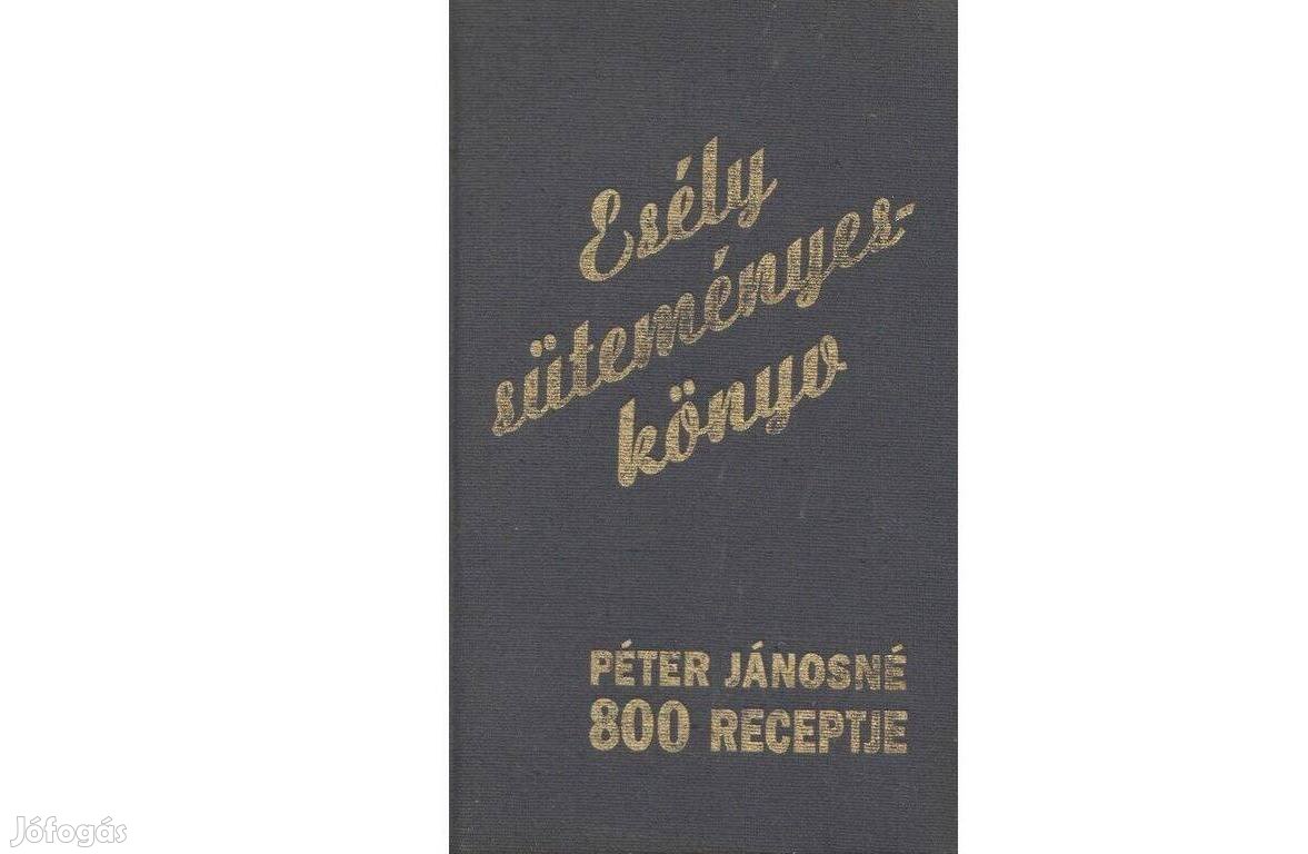 Péter Jánosné, Esély süteményes könyv, Esély Kiadó 1994