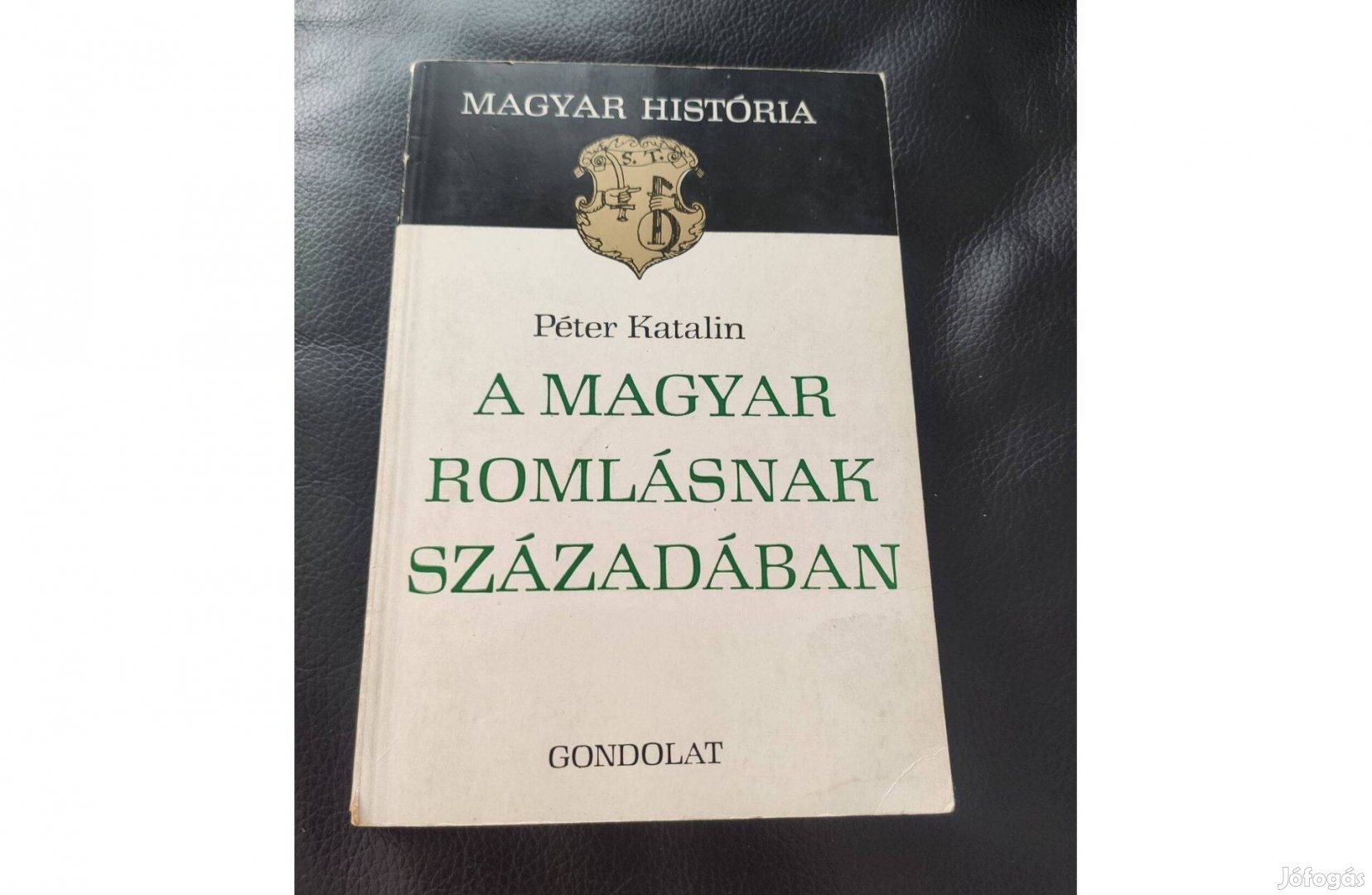 Péter Katalin: A magyar romlásnak századában -Magyar História