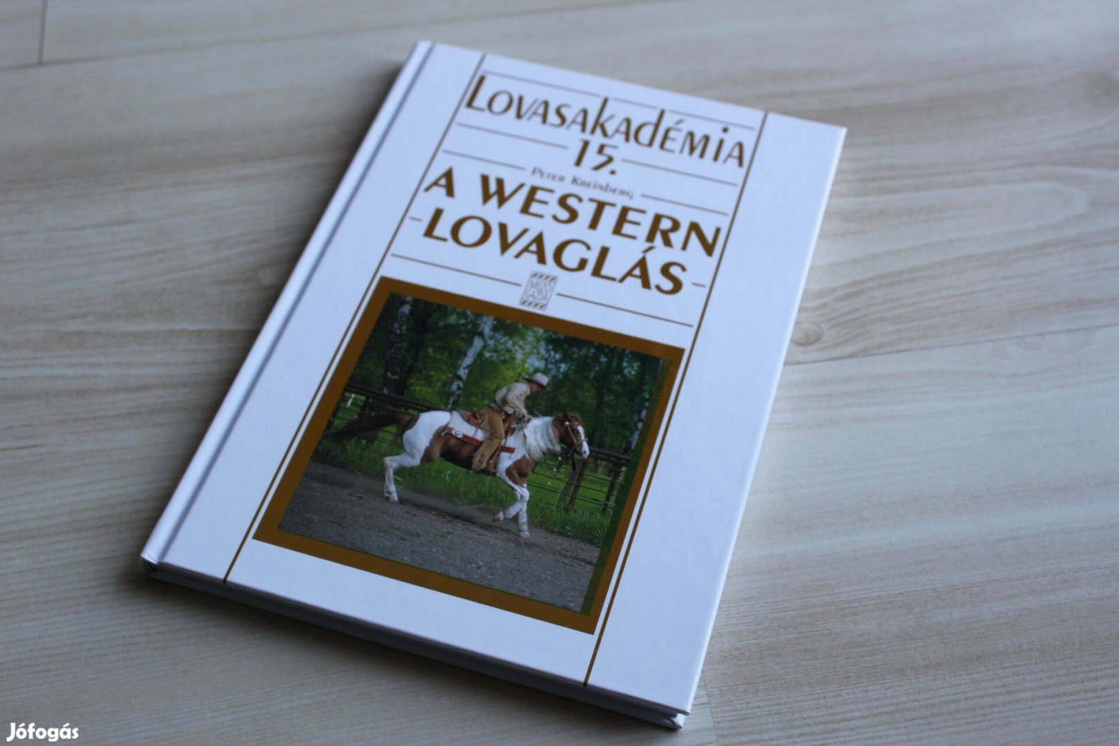 Peter Kreinberg - Lovasakadémia 15. - A westernlovaglás