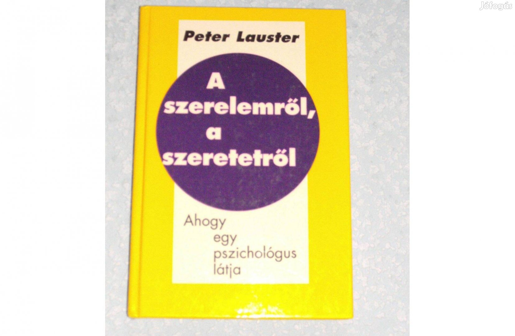 Peter Lauster:A szerelemről, a szeretetről