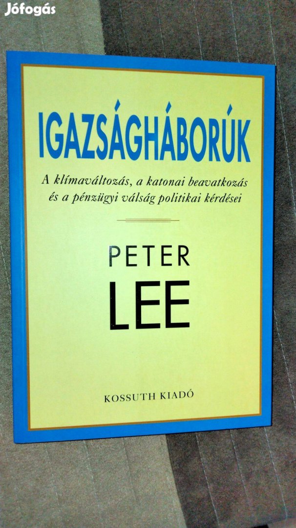 Peter Lee : Igazságháborúk