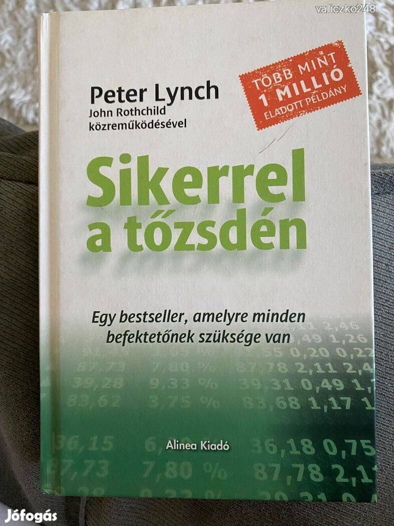 Peter Lynch - Sikerrel a tőzsdén