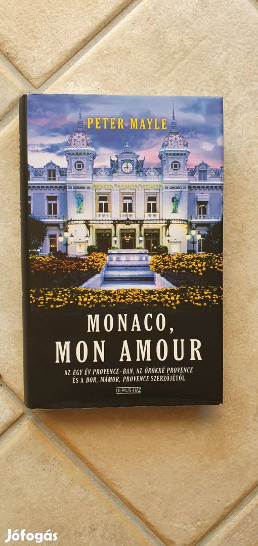 Peter Mayle: Monaco, Mon amour