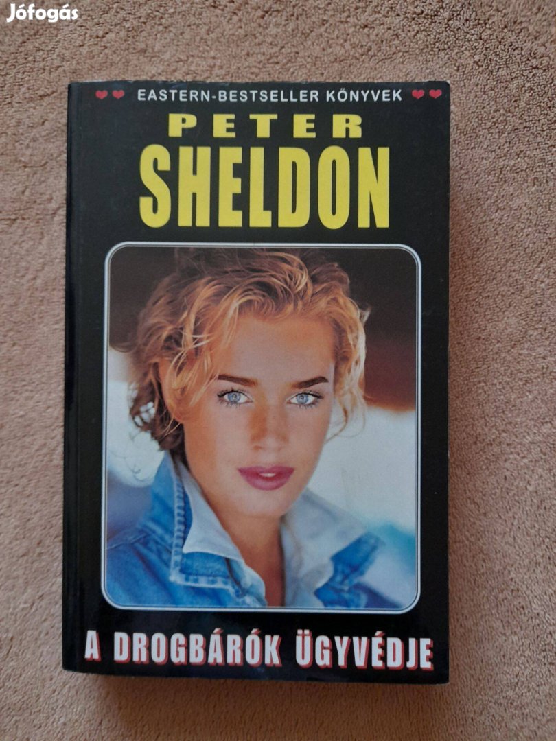 Peter Sheldon: A drogbárók ügyvédje