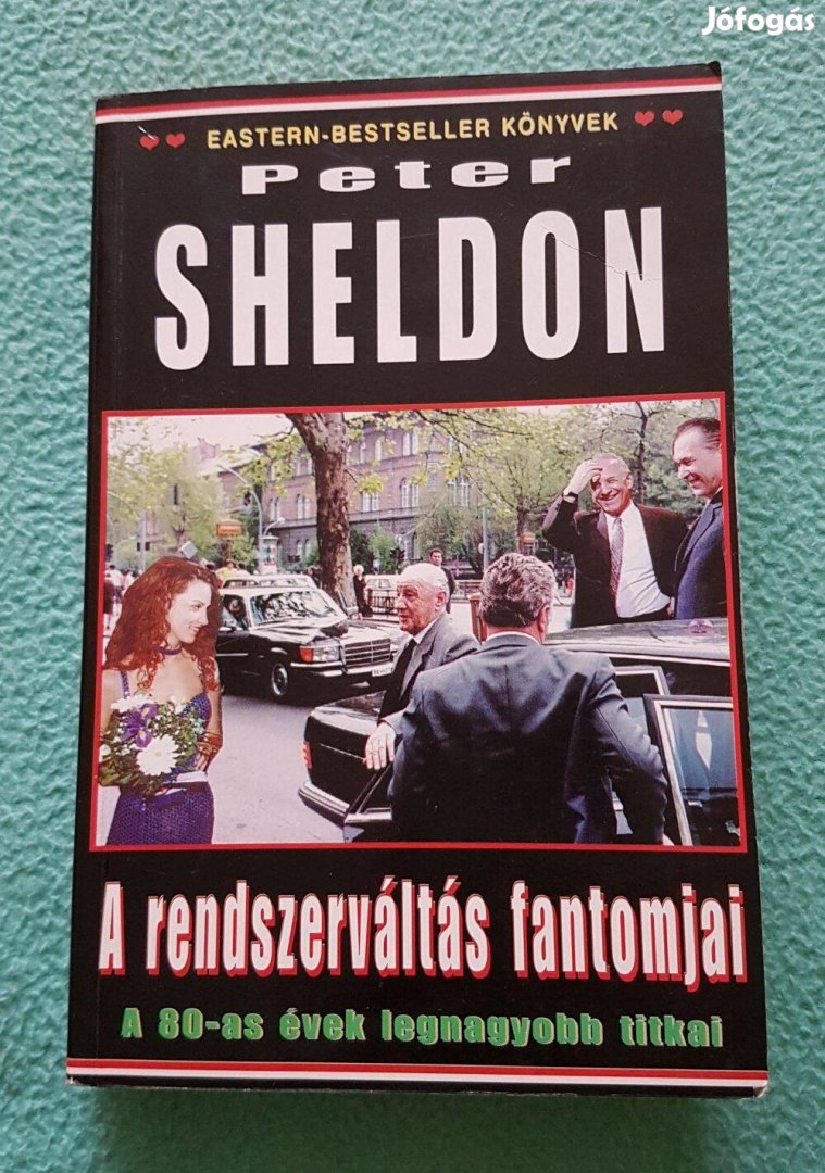 Peter Sheldon - A rendszerváltás fantomjai könyv