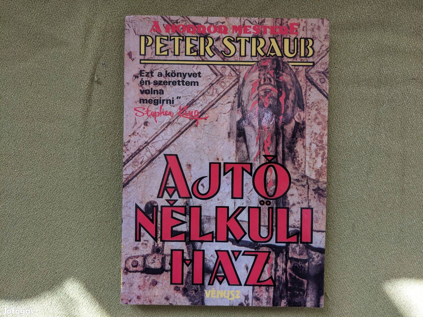 Peter Straub: Ajtó nélküli ház