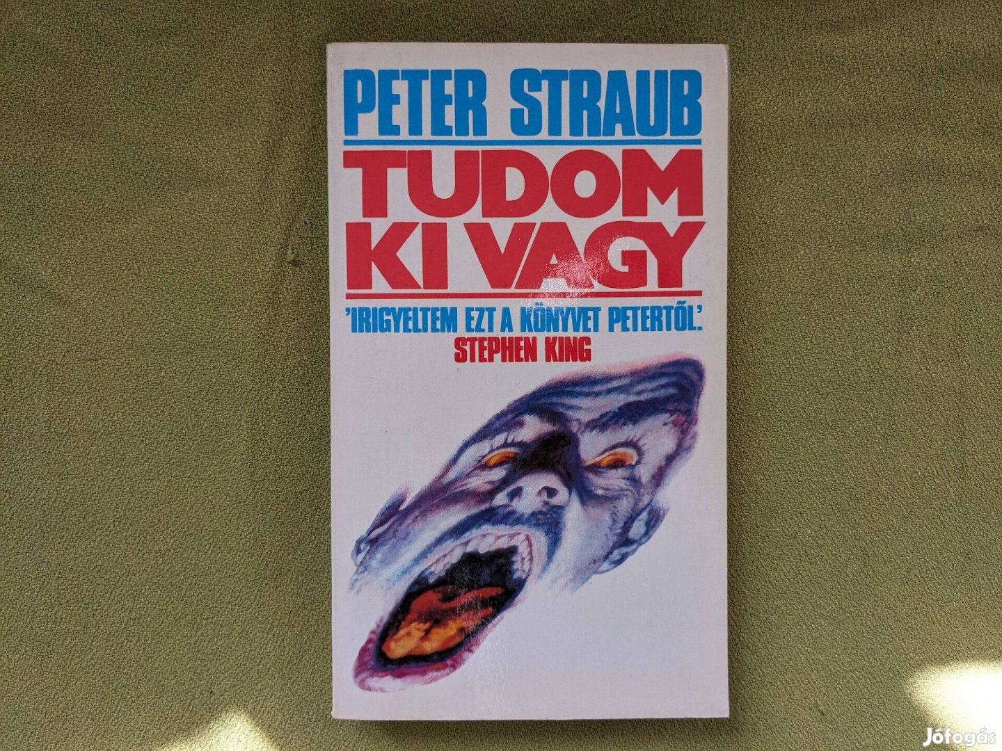 Peter Straub: Tudom, ki vagy