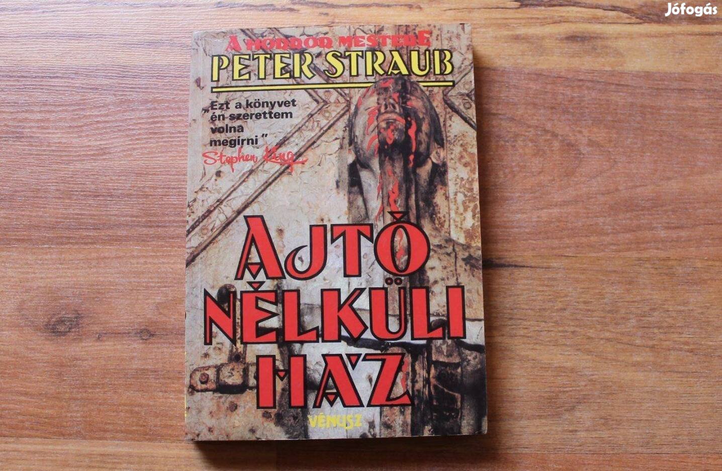 Peter Straub - Ajtó nélküli ház